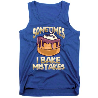 Baker Gift I Bake Mistakes Funny Baking Gift Tank Top