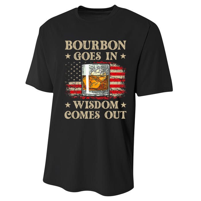 Bourbon Goes In Wisdom Comes Out Funny Drinking Performance Sprint T-Shirt