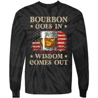 Bourbon Goes In Wisdom Comes Out Funny Drinking Tie-Dye Long Sleeve Shirt