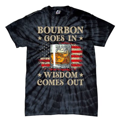 Bourbon Goes In Wisdom Comes Out Funny Drinking Tie-Dye T-Shirt