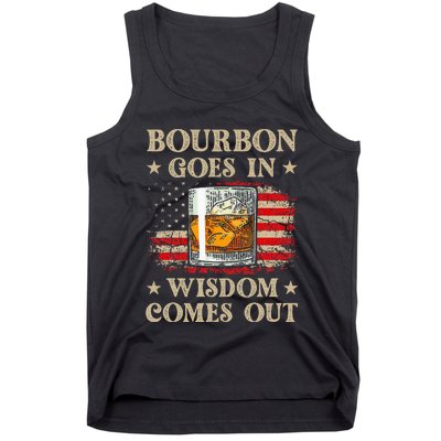 Bourbon Goes In Wisdom Comes Out Funny Drinking Tank Top