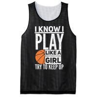 Basketball Girl I Know I Play Like A Girl Try To Keep Up Mesh Reversible Basketball Jersey Tank