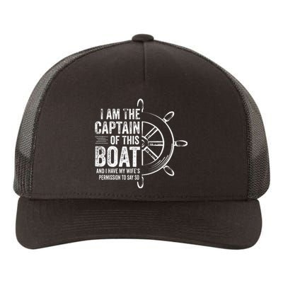 Boating Gifts I Am The Captain Of This Boat Sailing Skipper Yupoong Adult 5-Panel Trucker Hat