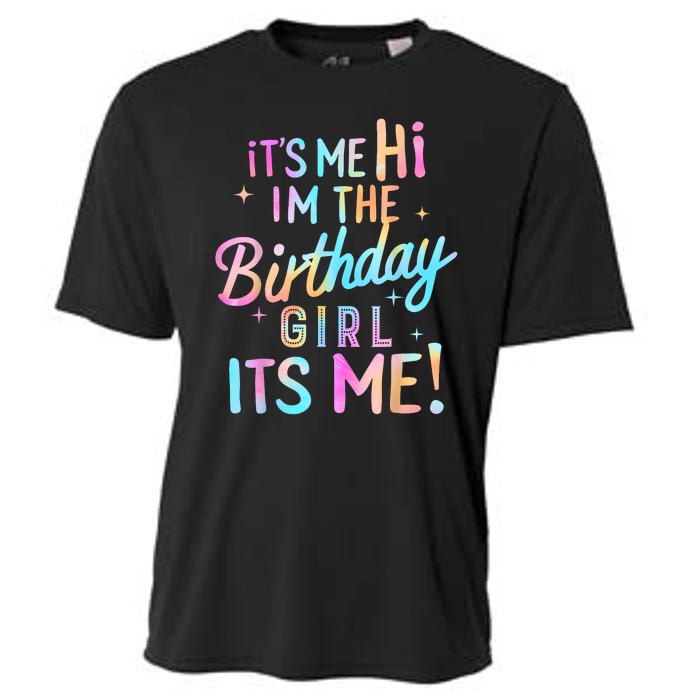 Birthday Girl Its Me Hi Im The Birthday Girl Its Me Birthday Cooling Performance Crew T-Shirt