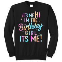 Birthday Girl Its Me Hi Im The Birthday Girl Its Me Birthday Sweatshirt