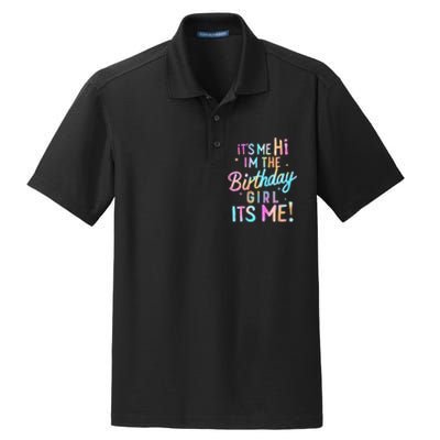 Birthday Girl Its Me Hi Im The Birthday Girl Its Me Birthday Dry Zone Grid Polo