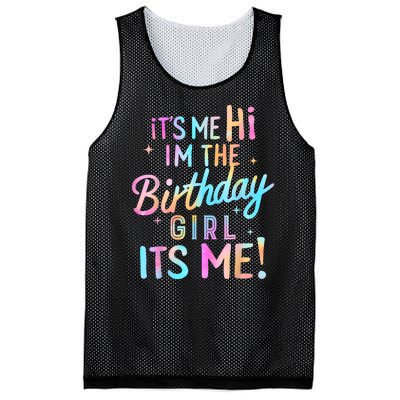 Birthday Girl Its Me Hi Im The Birthday Girl Its Me Birthday Mesh Reversible Basketball Jersey Tank