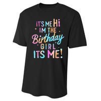 Birthday Girl Its Me Hi Im The Birthday Girl Its Me Birthday Performance Sprint T-Shirt