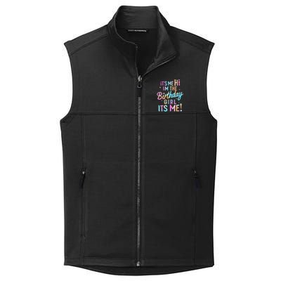 Birthday Girl Its Me Hi Im The Birthday Girl Its Me Birthday Collective Smooth Fleece Vest