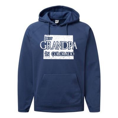 Best Grandpa In Colorado Funny Grandpa Gift Performance Fleece Hoodie