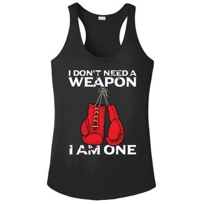 Boxing Gloves I Dont Need A Weapon Combat Boxer Ladies PosiCharge Competitor Racerback Tank