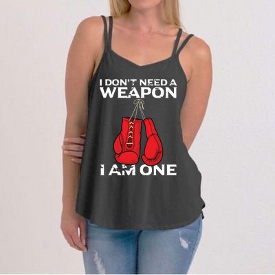 Boxing Gloves I Dont Need A Weapon Combat Boxer Women's Strappy Tank