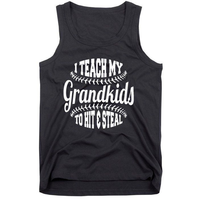 Baseball Grandpa I Teach My Grand To Hit And Steal Tank Top