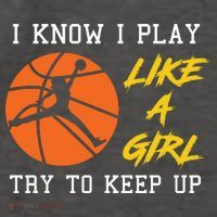 Basketball Girls I Know I Play Like A Girl Try To Keep Up Vector Backpack