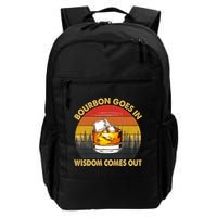 Bourbon Goes In Wisdom Comes Out Funny Bourbon S Lover TShirt Backpack