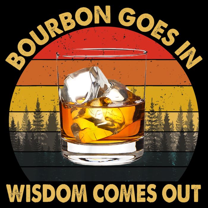 Bourbon Goes In Wisdom Comes Out Funny Bourbon S Lover TShirt 16 in Basic Backpack