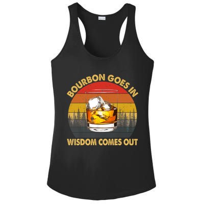 Bourbon Goes In Wisdom Comes Out Funny Bourbon S Lover TShirt Ladies PosiCharge Competitor Racerback Tank