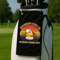 Bourbon Goes In Wisdom Comes Out Funny Bourbon S Lover TShirt Golf Towel