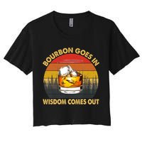 Bourbon Goes In Wisdom Comes Out Funny Bourbon S Lover TShirt Crop Top