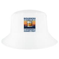 Bourbon Goes In Wisdom Comes Out Bourbon Drinking Lover Cool Comfort Performance Bucket Hat