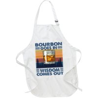 Bourbon Goes In Wisdom Comes Out Bourbon Drinking Lover Apron