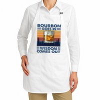 Bourbon Goes In Wisdom Comes Out Bourbon Drinking Lover Apron