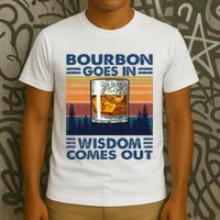 Bourbon Goes In Wisdom Comes Out Bourbon Drinking Lover T-Shirt