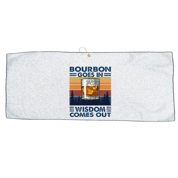 Bourbon Goes In Wisdom Comes Out Bourbon Drinking Lover Large Microfiber Waffle Golf Towel