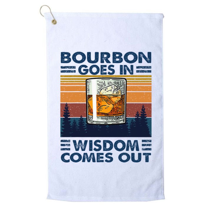 Bourbon Goes In Wisdom Comes Out Bourbon Drinking Lover Golf Towel