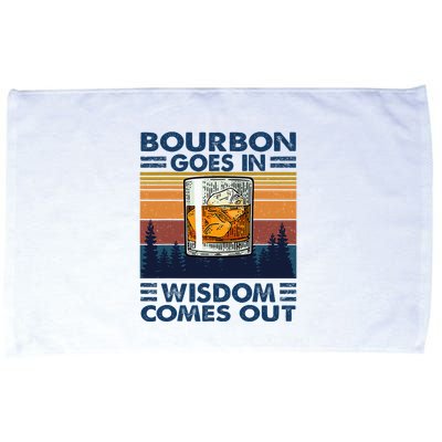 Bourbon Goes In Wisdom Comes Out Bourbon Drinking Lover Microfiber Hand Towel