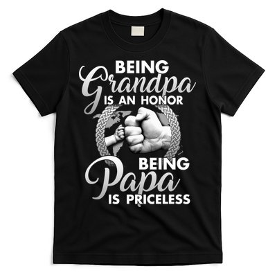 Being Grandpa Is An Honor Being Papa Is Priceless T-Shirt