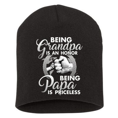Being Grandpa Is An Honor Being Papa Is Priceless Short Acrylic Beanie