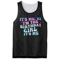 Birthday Girl Its Me Hi Im The Birthday Girl Its Me Birthday Mesh Reversible Basketball Jersey Tank