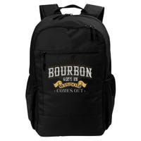 Bourbon Goes In Wisdom Comes Out Vintage Daily Commute Backpack