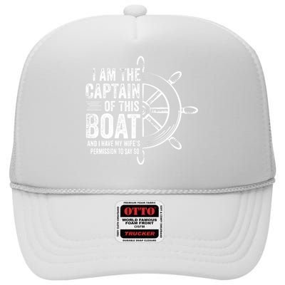 Boating Gifts I Am The Captain Of This Boat Sailing Skipper High Crown Mesh Back Trucker Hat