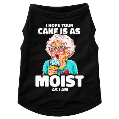 Baking Grandma I Hope Your Cake Is As Moist As I Am Gag Doggie Tank