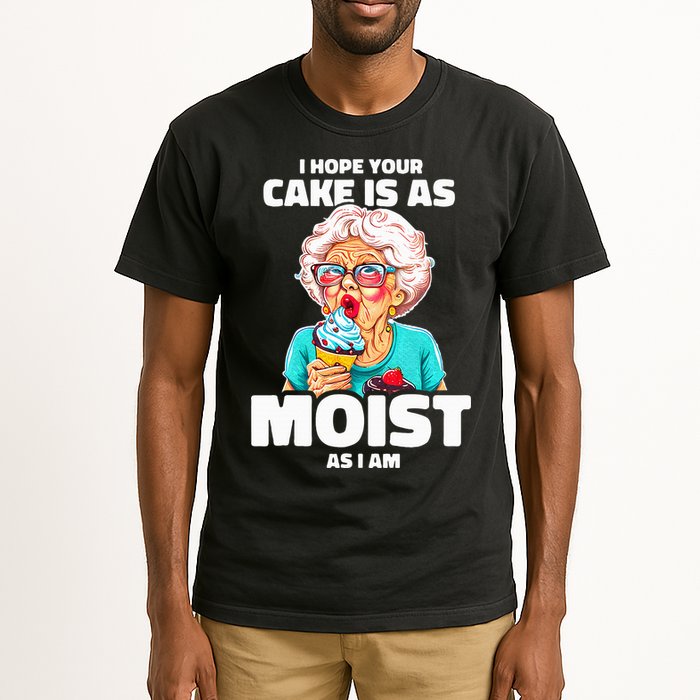 Baking Grandma I Hope Your Cake Is As Moist As I Am Gag Tall T-Shirt