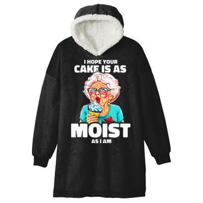 Baking Grandma I Hope Your Cake Is As Moist As I Am Gag Hooded Wearable Blanket