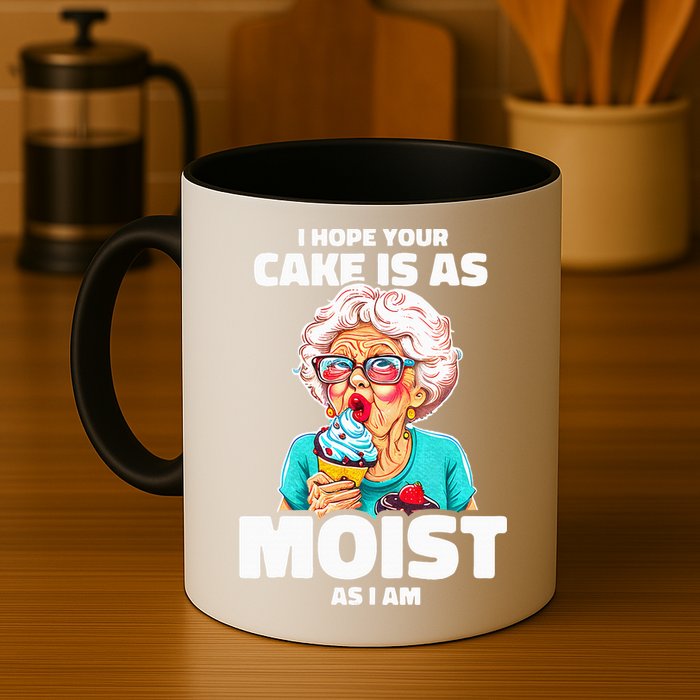 Baking Grandma I Hope Your Cake Is As Moist As I Am Gag Mug