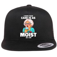 Baking Grandma I Hope Your Cake Is As Moist As I Am Gag Flat Bill Trucker Hat