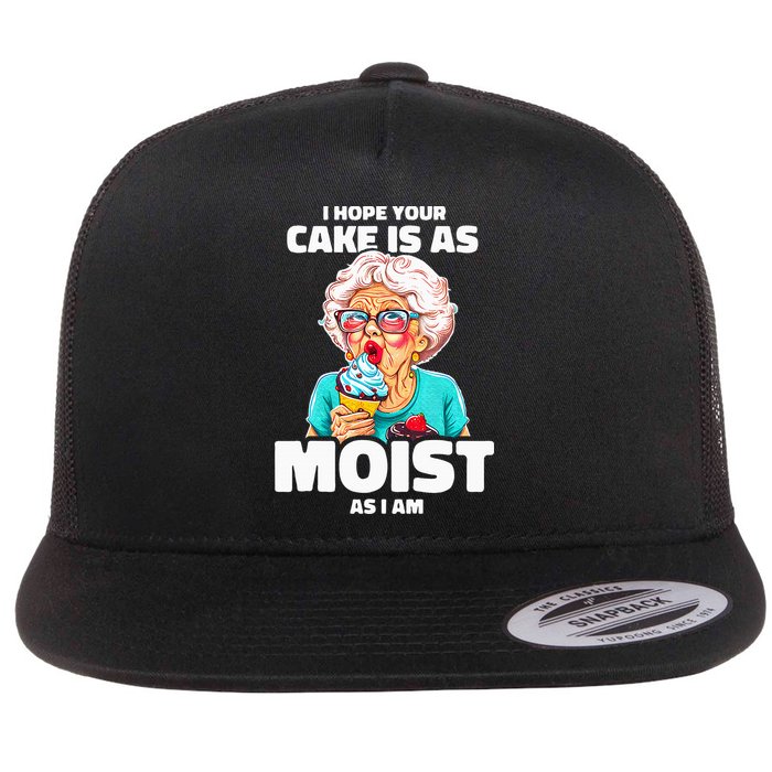Baking Grandma I Hope Your Cake Is As Moist As I Am Gag Flat Bill Trucker Hat
