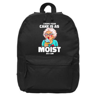 Baking Grandma I Hope Your Cake Is As Moist As I Am Gag 16 in Basic Backpack