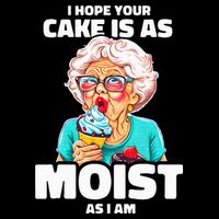 Baking Grandma I Hope Your Cake Is As Moist As I Am Gag 16 in Basic Backpack