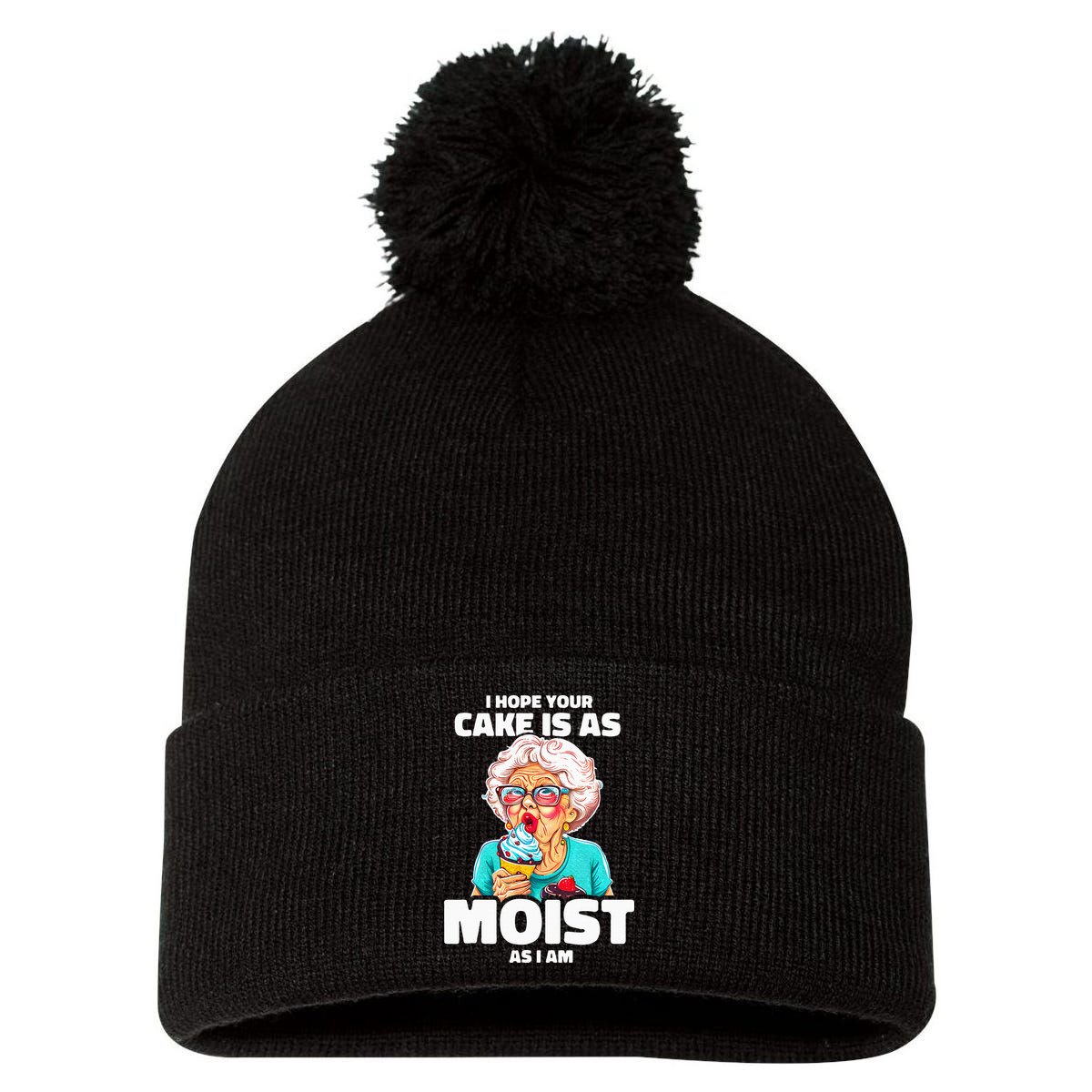 Baking Grandma I Hope Your Cake Is As Moist As I Am Gag Pom Pom 12in Knit Beanie