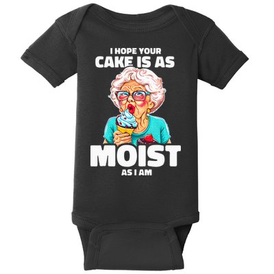 Baking Grandma I Hope Your Cake Is As Moist As I Am Gag Baby Bodysuit
