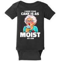 Baking Grandma I Hope Your Cake Is As Moist As I Am Gag Baby Bodysuit