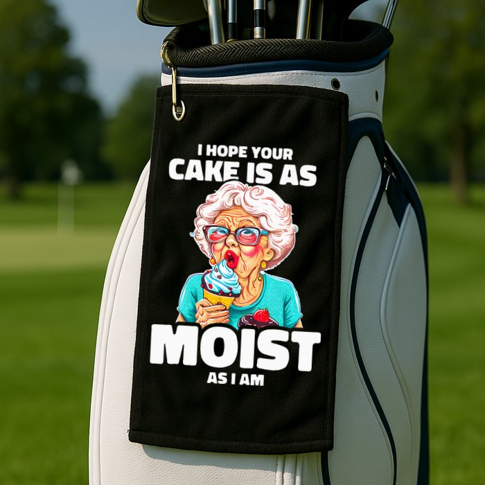 Baking Grandma I Hope Your Cake Is As Moist As I Am Gag Golf Towel