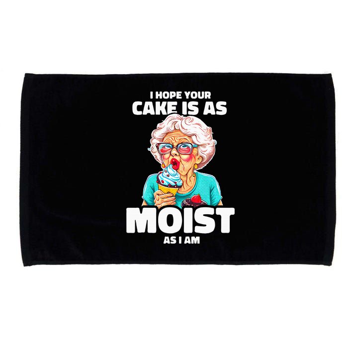Baking Grandma I Hope Your Cake Is As Moist As I Am Gag Microfiber Hand Towel