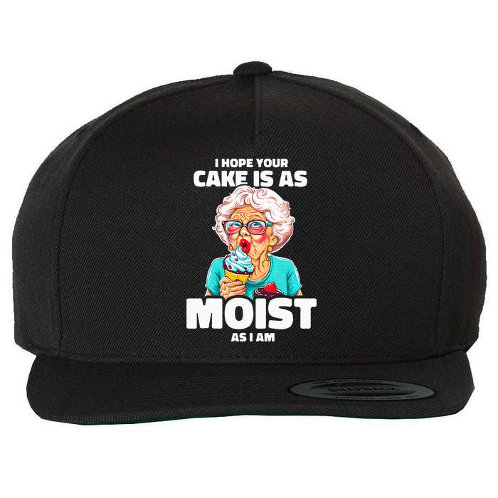 Baking Grandma I Hope Your Cake Is As Moist As I Am Gag Wool Snapback Cap