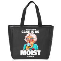 Baking Grandma I Hope Your Cake Is As Moist As I Am Gag Zip Tote Bag